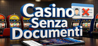 Casinò senza richiesta di documenti Gioca in modo facile e veloce