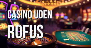 Casino Sider Uden Rufus Find De Bedste Spilmuligheder