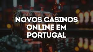 Descubra o Novo Casino Online em Portugal -1333830887